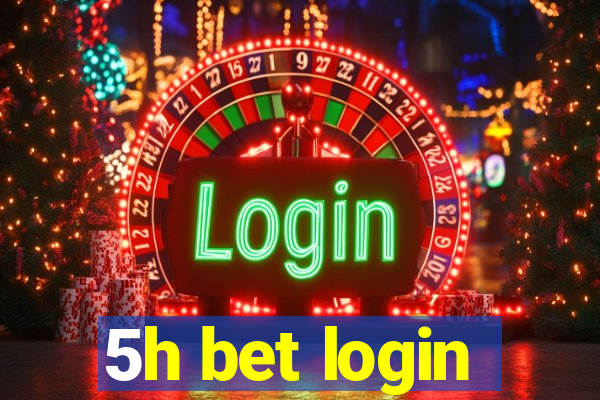 5h bet login